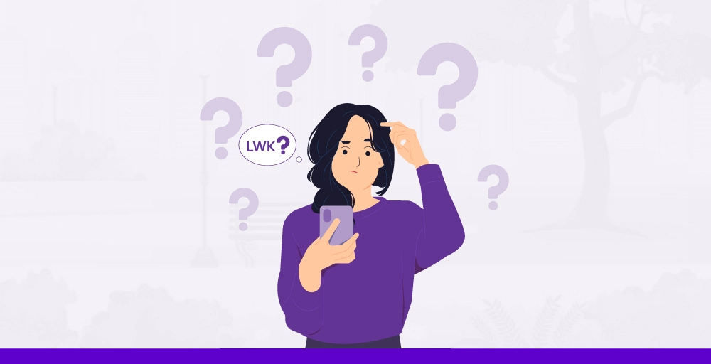 What Does LWK Mean in Texting? A Comprehensive Guide